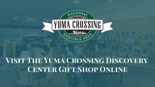 Visit the Yuma Crossing Discovery Center Gift Shop Online